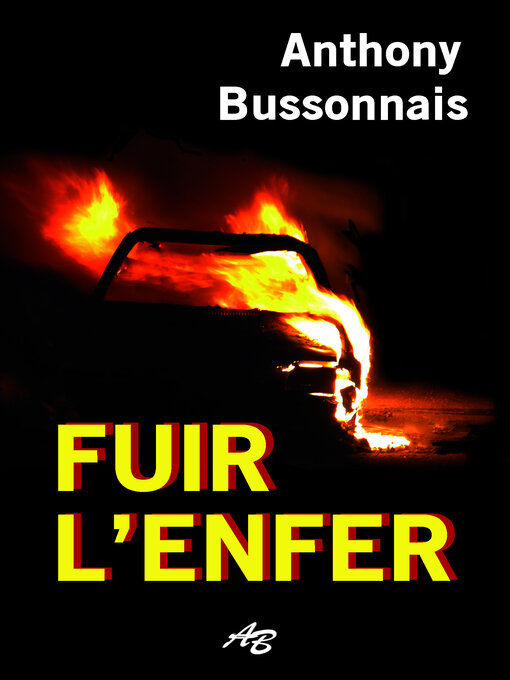 Title details for FUIR L'ENFER by ANTHONY BUSSONNAIS - Available